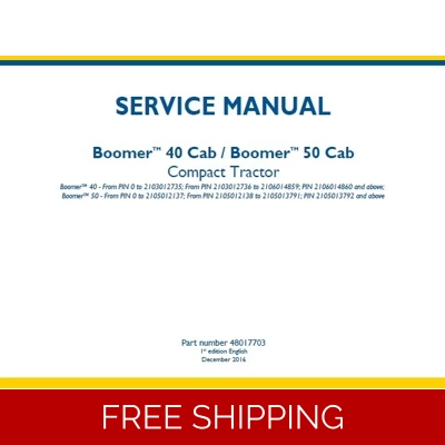 NEW HOLLAND BOOMER 40 CAB, BOOMER 50 CAB COMPACT TRACTOR SERVICE REPAIR MANUAL NEW HOLLAND BOOMER 40 CAB, BOOMER 50 CAB COMPACT TRACTOR SERVICE REPAIR MANUAL